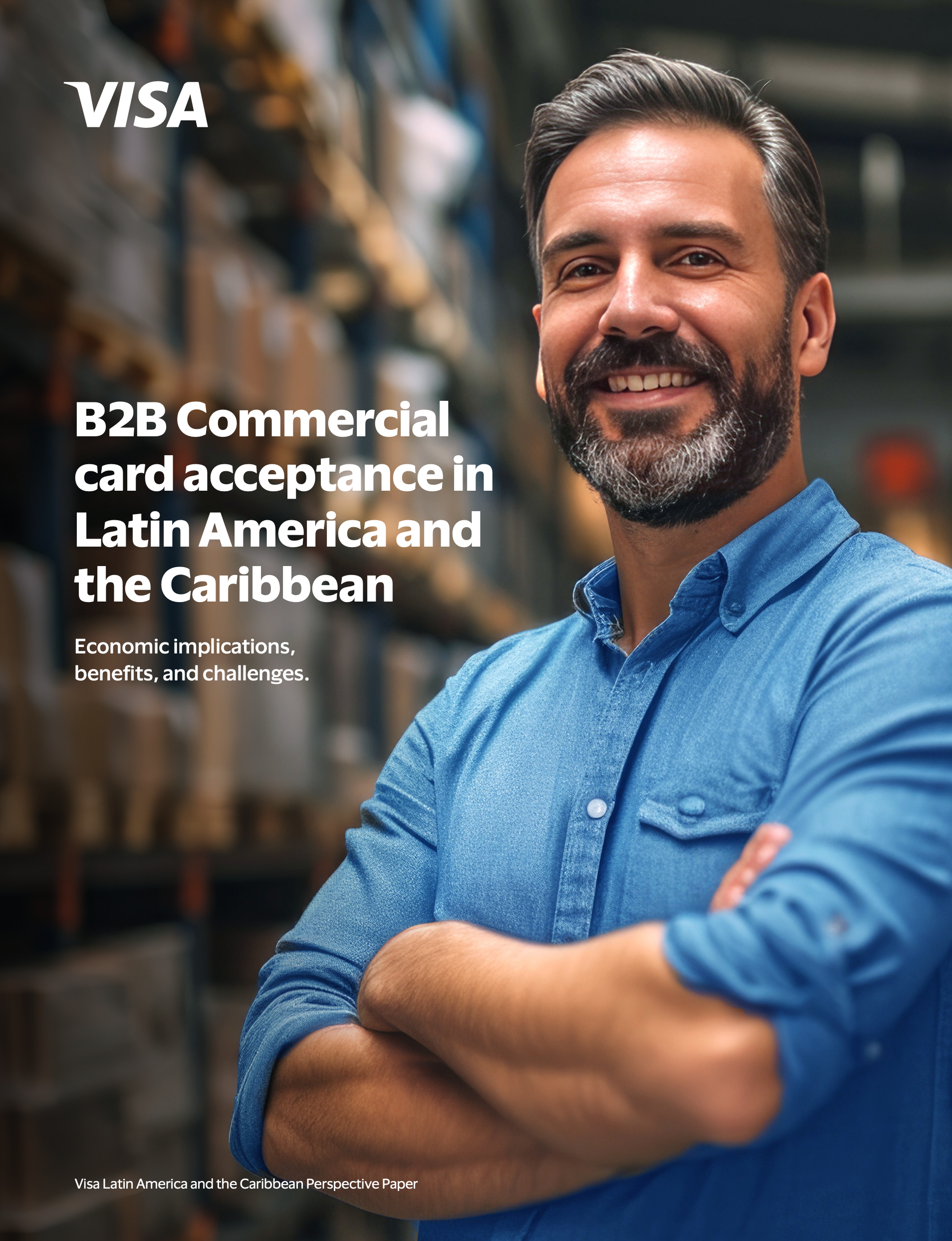 B2B Commercial card acceptance in Latin America and the Caribbean: Economic implications, benefits, and challenges.