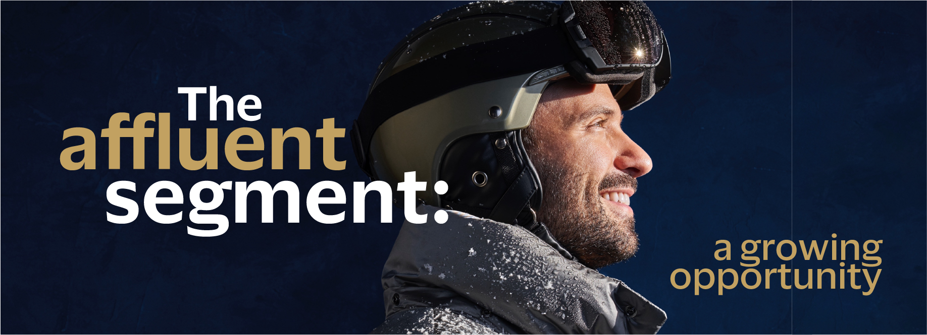 The affluent segment: a growing opportunity