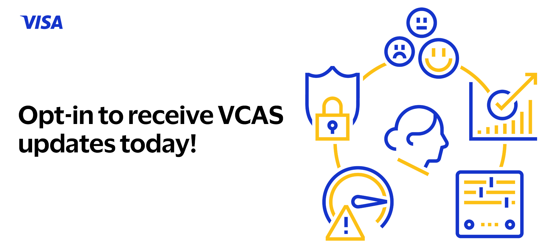 Opt-in to receive VCAS updates today!