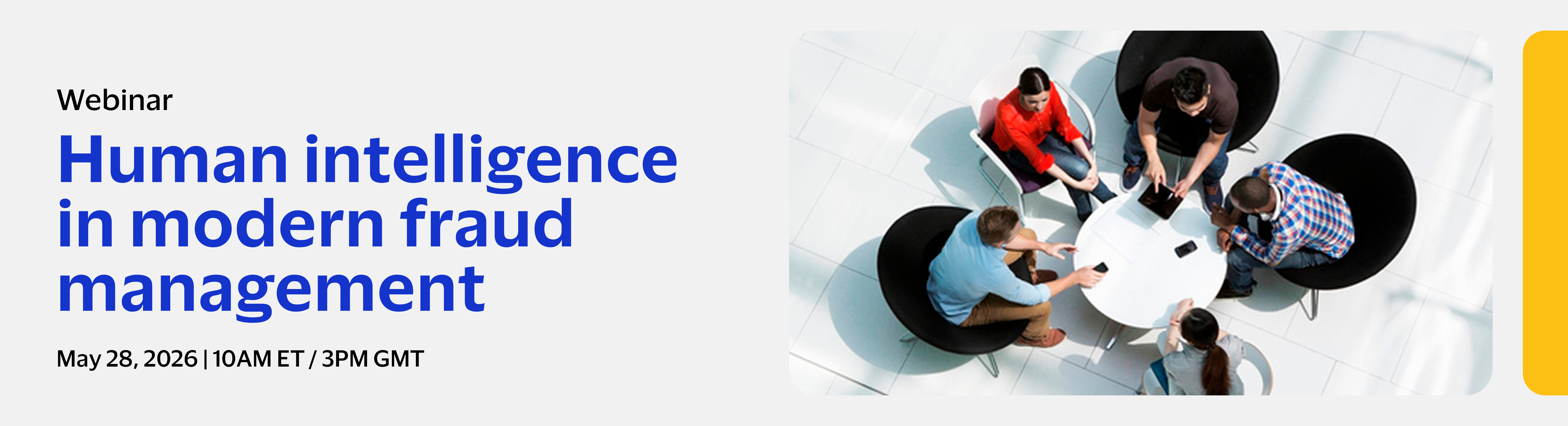 Human Intelligence in Modern Fraud Management Webinar