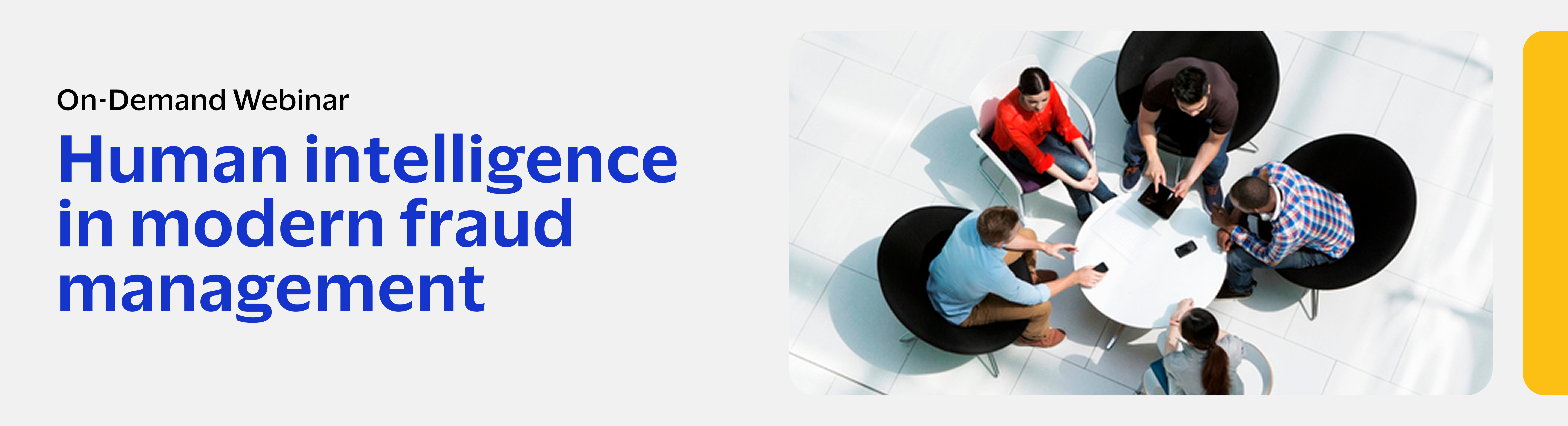 Human Intelligence in Modern Fraud Management Webinar